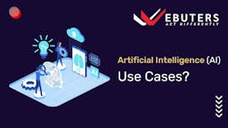 Artificial Intelligence (AI) Use Cases