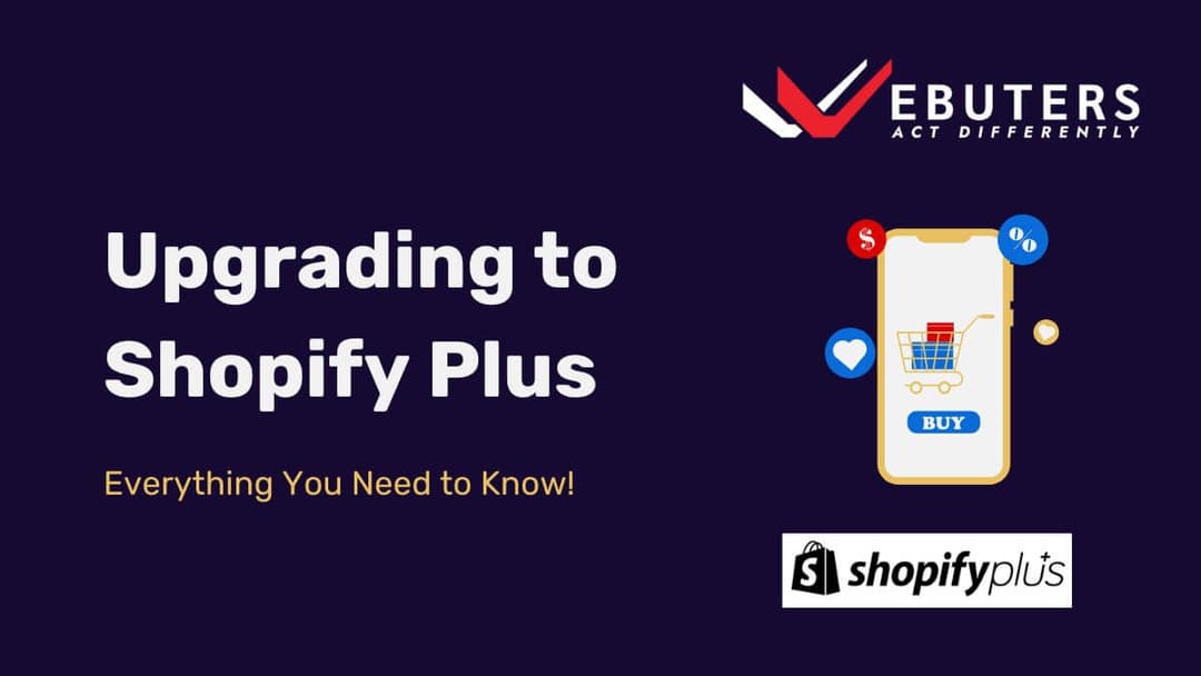 Upgrading to Shopify Plus Complete Guide